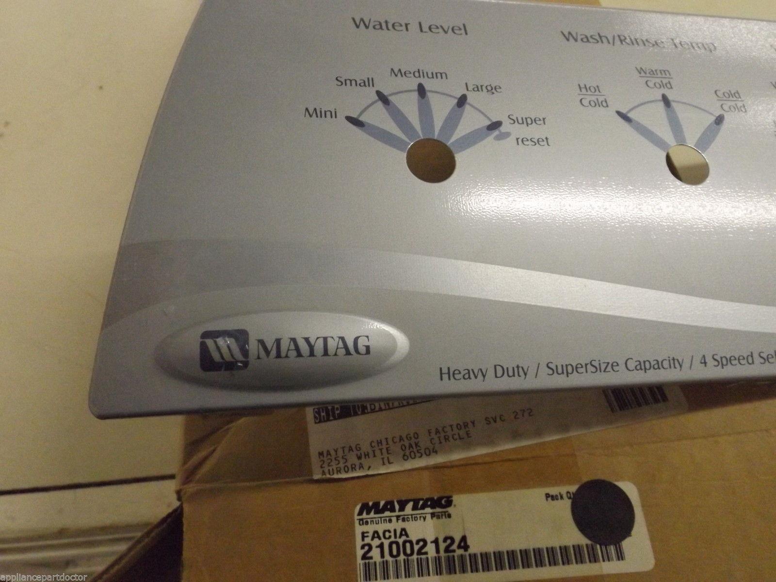 Maytag Washer 21002124 Facia NEW IN BOX Maytag Washer 21002124 Facia NEW IN BOX